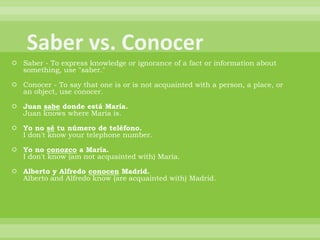  Saber - To express knowledge or ignorance of a fact or information about
  something, use "saber."

 Conocer - To say that one is or is not acquainted with a person, a place, or
  an object, use conocer.

 Juan sabe donde está María.
  Juan knows where Maria is.

 Yo no sé tu número de teléfono.
  I don't know your telephone number.

 Yo no conozco a María.
  I don't know (am not acquainted with) Maria.

 Alberto y Alfredo conocen Madrid.
  Alberto and Alfredo know (are acquainted with) Madrid.
 