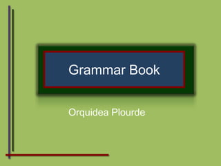 Grammar Book Orquidea Plourde 