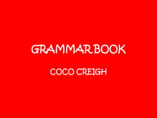 GRAMMAR BOOK COCO CREIGH 