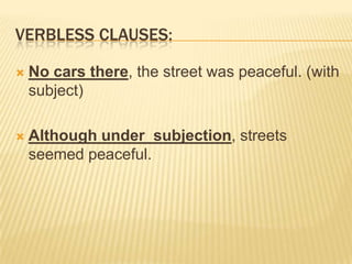 Verbless Sentences Examples GRAMMAR II. CLAUSES | PPTX
