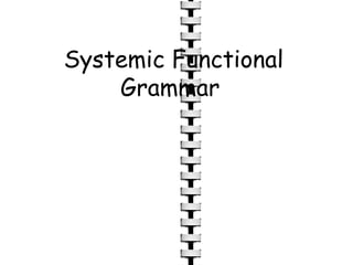 Systemic Functional Grammar  