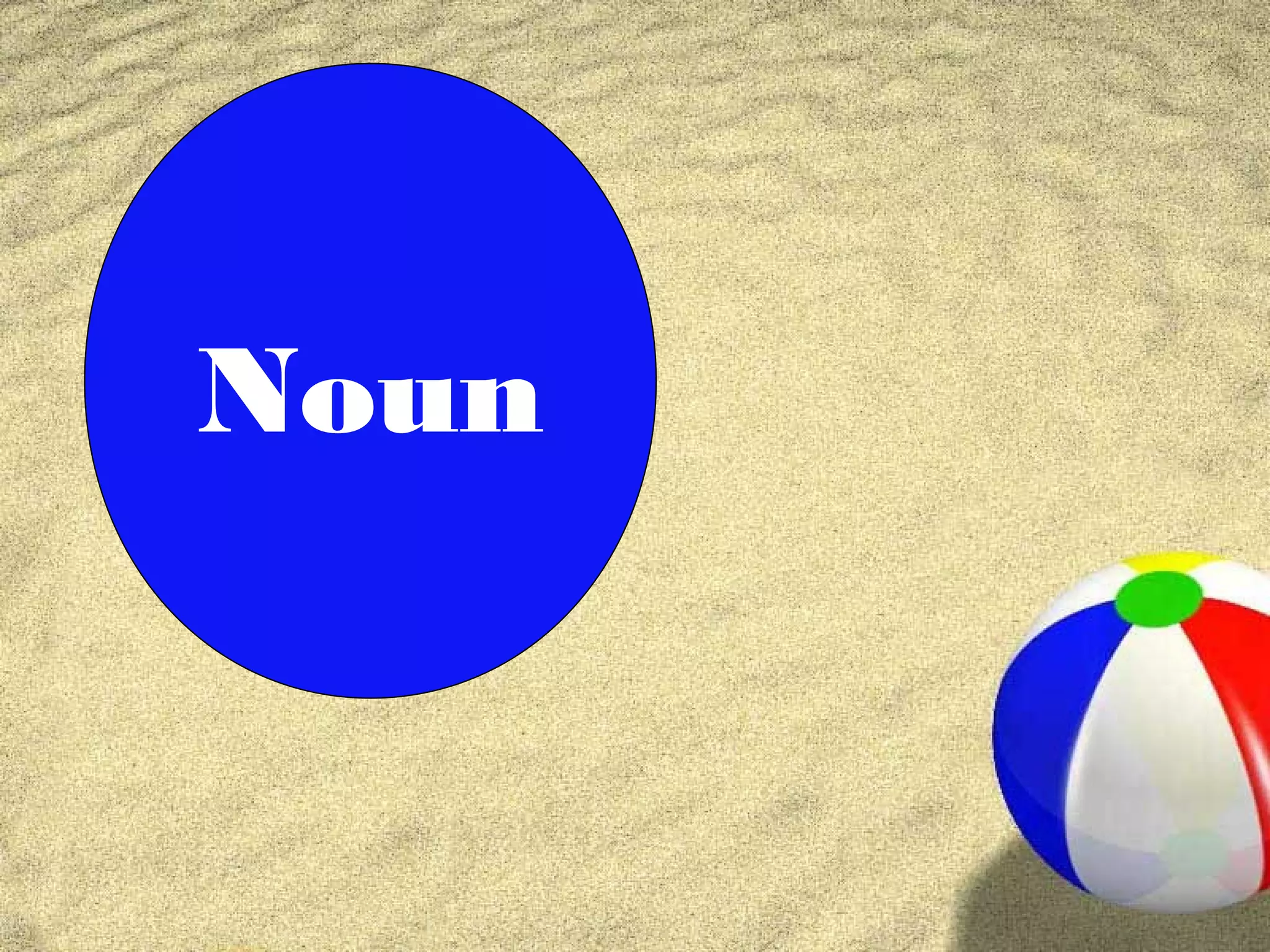 Noun
 