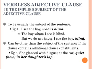 Verbless Sentences Examples adjective phrase | PPT