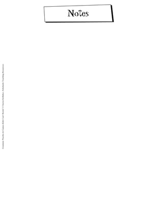 Notes
Grammar
Puzzles
&
Games
Kids
Can't
Resist!
©
Karen
Kellaher,
Scholastic
Teaching
Resources
 