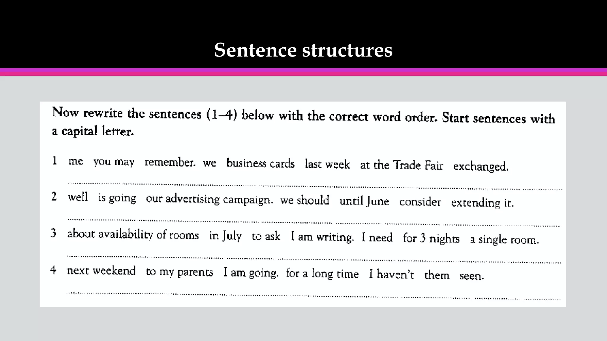 Sentence structures
 