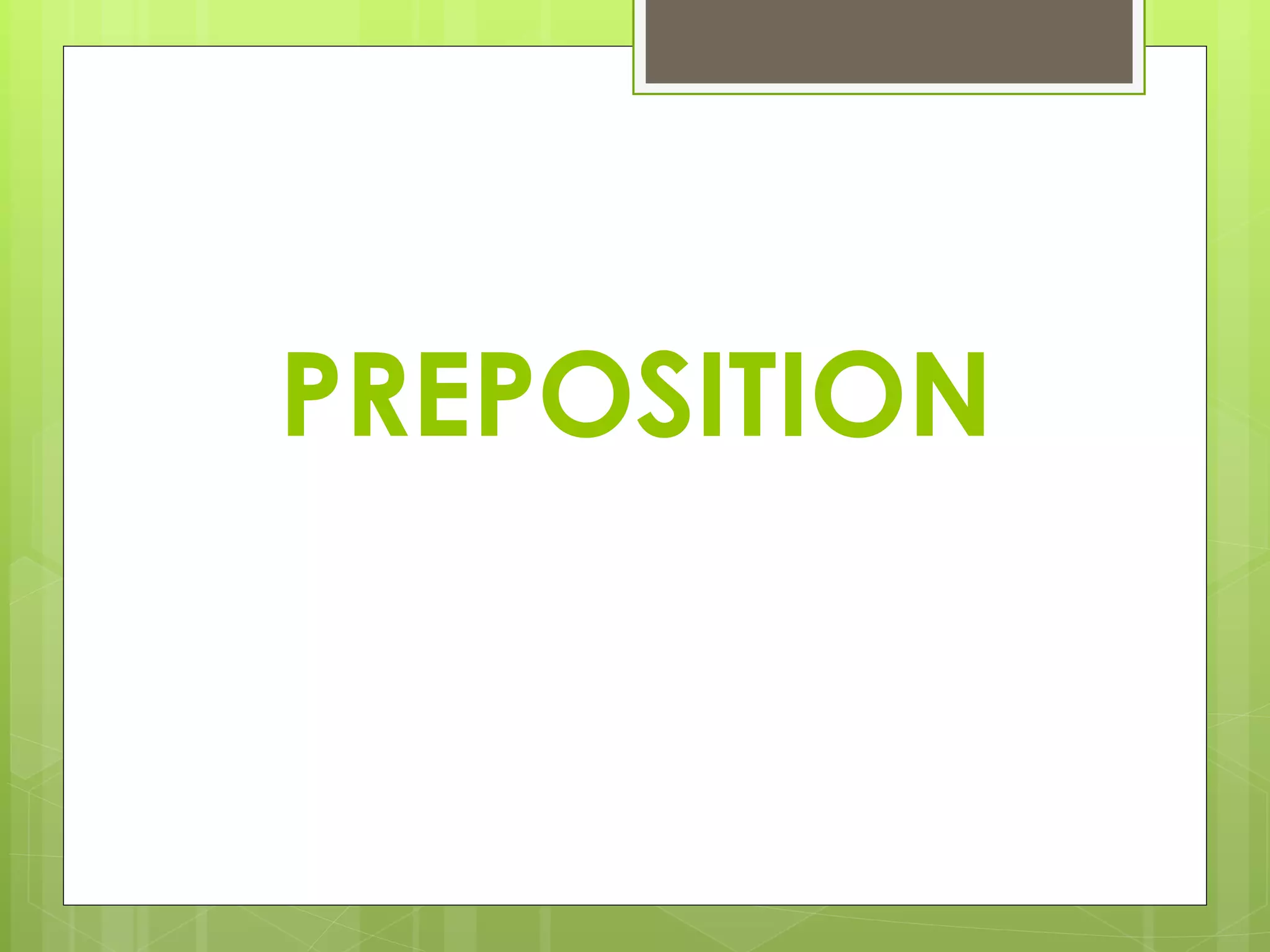 PREPOSITION 