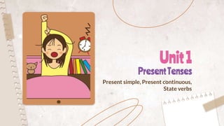 Grammar: Present Tenses (Present simple, Present Continuous) | PPT