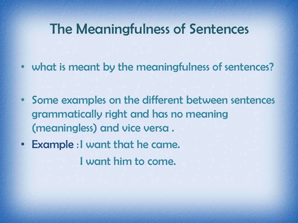 Grammaticality, acceptability and meaningfullnes