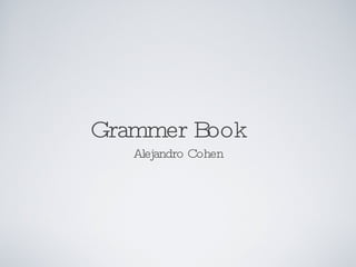 Grammer Book ,[object Object]