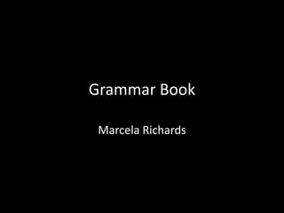 Grammar Book Marcela Richards 