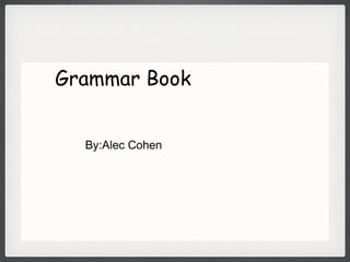 Grammar Book ,[object Object]