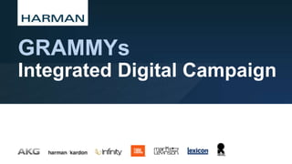 GRAMMYs
Integrated Digital Campaign

 