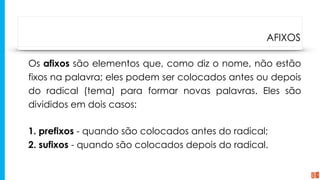 GRAMÁTICA - 001 - MORFOLOGIA - ESTRUTURA DA PALAVRA.pptx