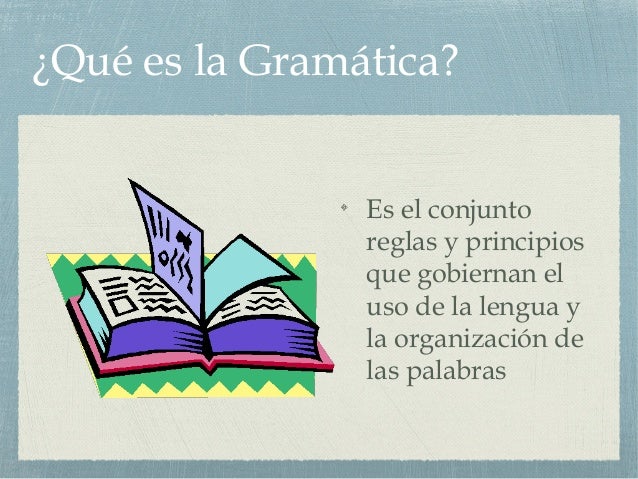 Componentes de la Gramática