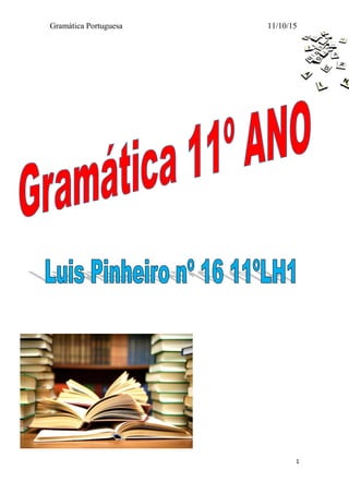 Gramática Portuguesa 11/10/15
1
 