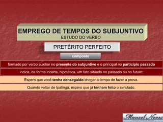 Emprego dos tempos e modos verbais do subjuntivo