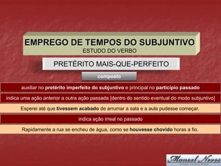 Emprego dos tempos e modos verbais do subjuntivo
