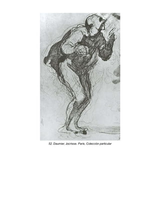 52. Daumier, Jocrisse. París, Colección particular
 