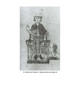 14. Retrato de Federico II, dibujo anónimo del siglo xiii
 