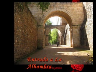 Puerta de la justicia Entrada a La Alhambra 