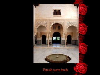 Patio del cuarto dorado 