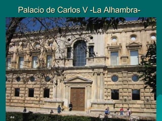 Palacio de Carlos V -La Alhambra- 