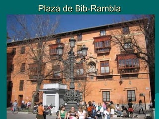 Plaza de Bib-Rambla 
