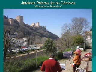 Jardines Palacio de los Córdova “Pintando la Alhambra” 