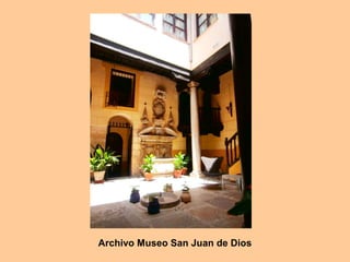 Archivo Museo San Juan de Dios
 