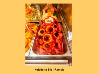 Heladería Bib - Rambla
 