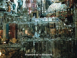 Souvenirs de La Alcaicería
 