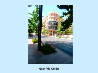 Gran Vía Colón
 