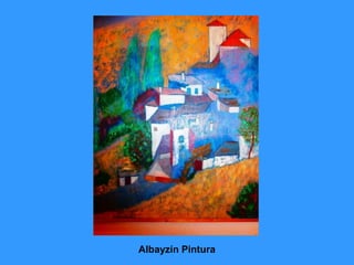 Albayzín Pintura
 
