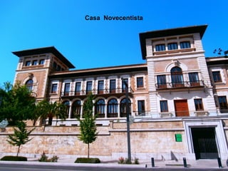 Casa Novecentista
 