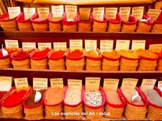 Las esencias del An - daluz
 