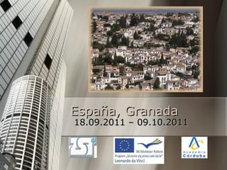 Espa ña, Granada 18.09.2011 – 09.10.2011 