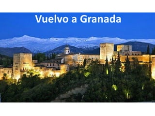Vuelvo a Granada
 