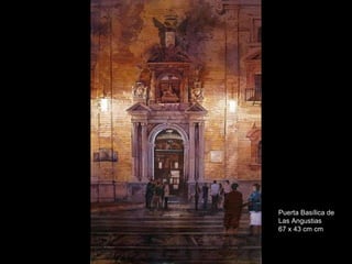 Puerta Basílica de Las Angustias 67 x 43 cm cm 