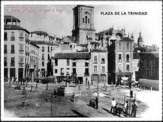 PLAZA DE LA TRINIDAD 