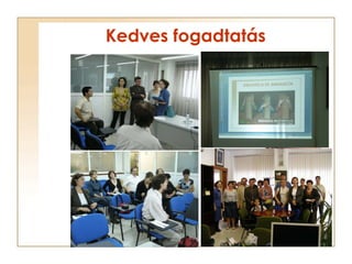 Kedves fogadtatás 