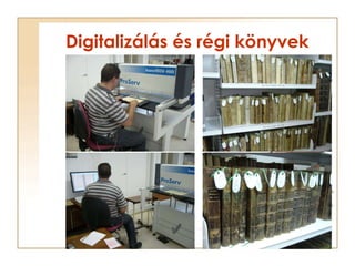 Digitalizálás és régi könyvek 