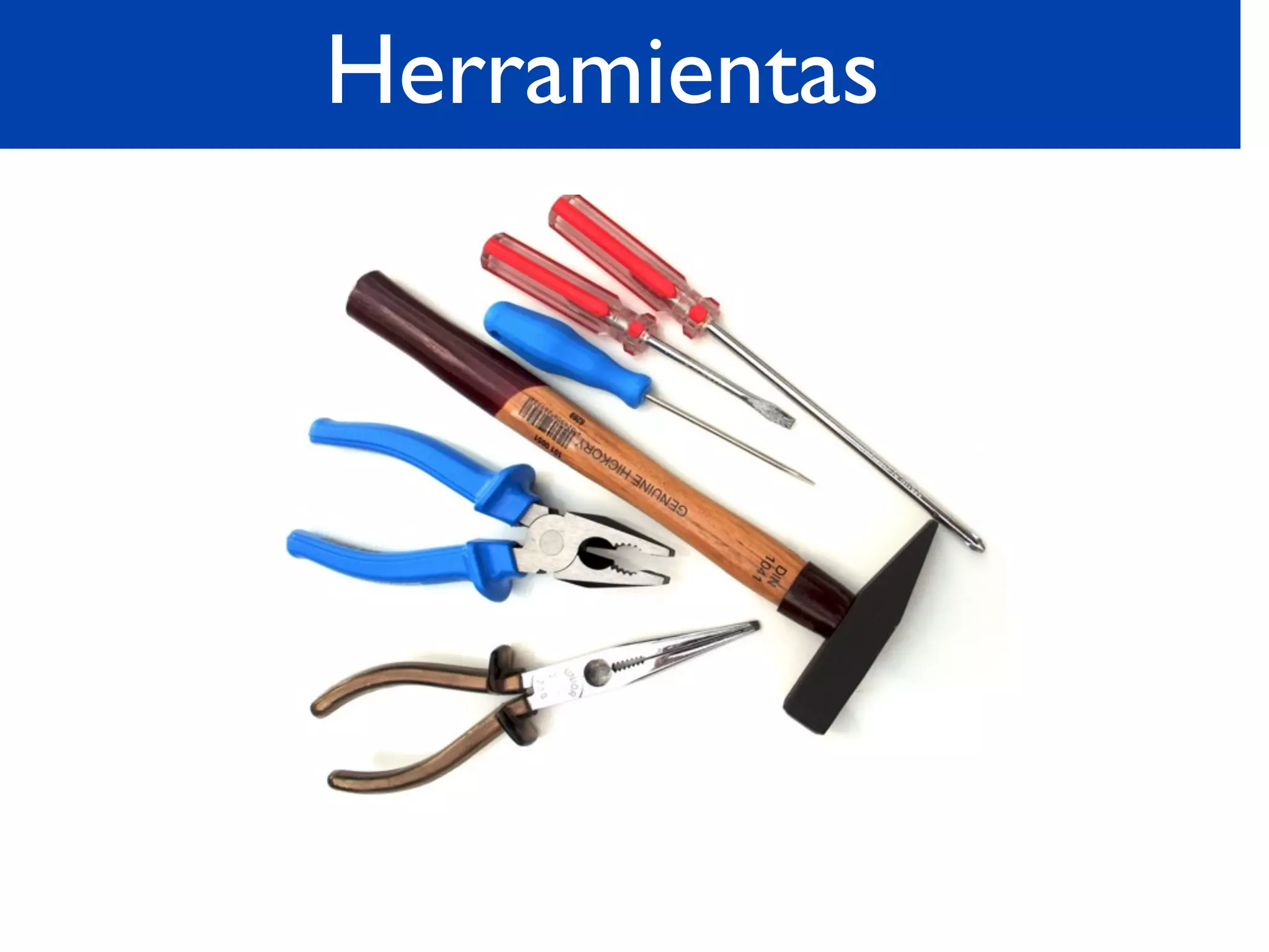 Herramientas
 