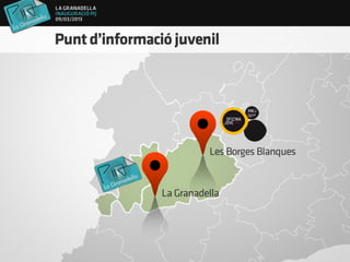 Inauguració del Punt d'Informació Juvenil de la Granadella - Presentació Can Antaviana