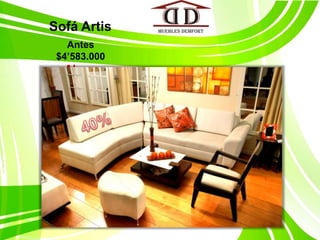 Sofá ArtisAntes $4’583.000Ahora $2’750.00040%