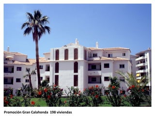 Promoción Gran Calahonda 198 viviendas
 