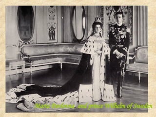 Maria Pavlovna  and prince Wilhelm of Sweden 