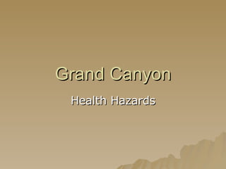 Grand Canyon Health Hazards 