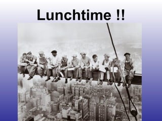 Lunchtime !! 