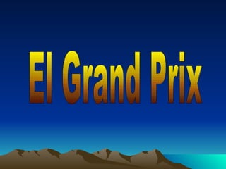 El Grand Prix 