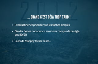 ParisWeb 2013 - Les 7 préceptes d'un projet raté